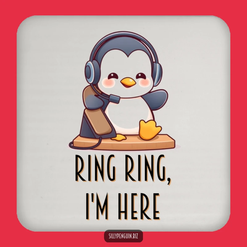 Funny Penguin Call Center Coaster: Hilarious Bar Accessory Gift
