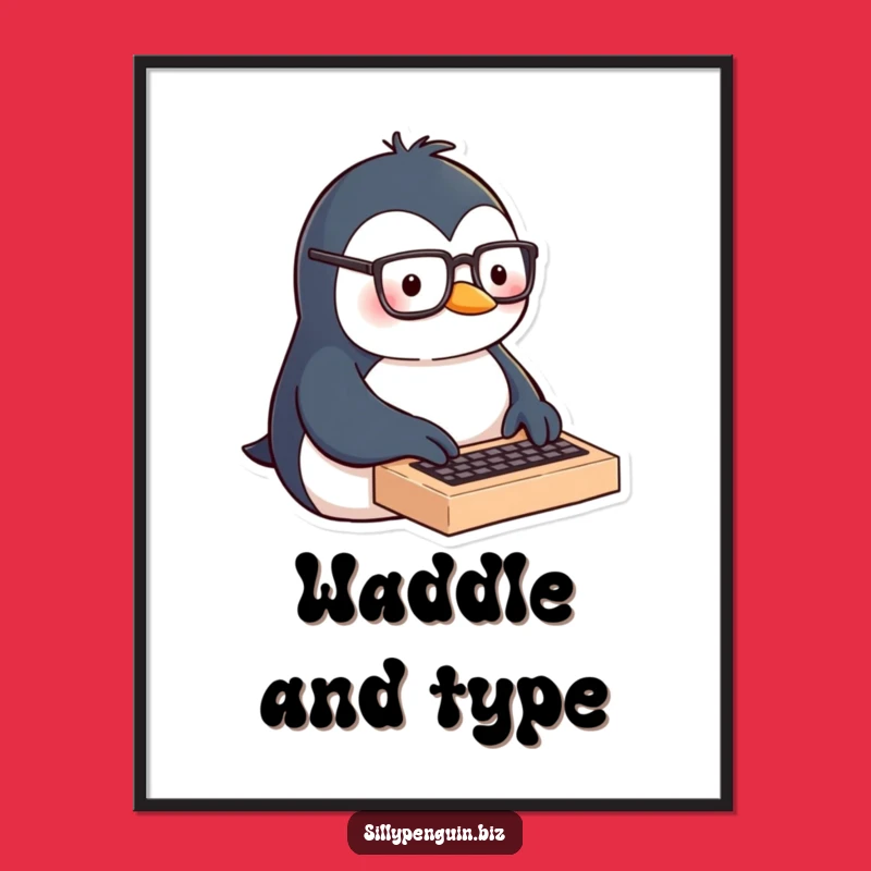 Funny Penguin Typing Poster - Smart Nerd Wall Art Gift