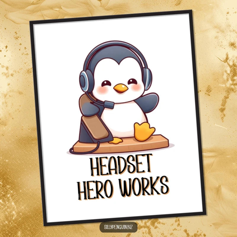 Funny Poster: Penguin Wearing a Tiny Headset, Playfully Answering a Ringing Desk Phone, office art