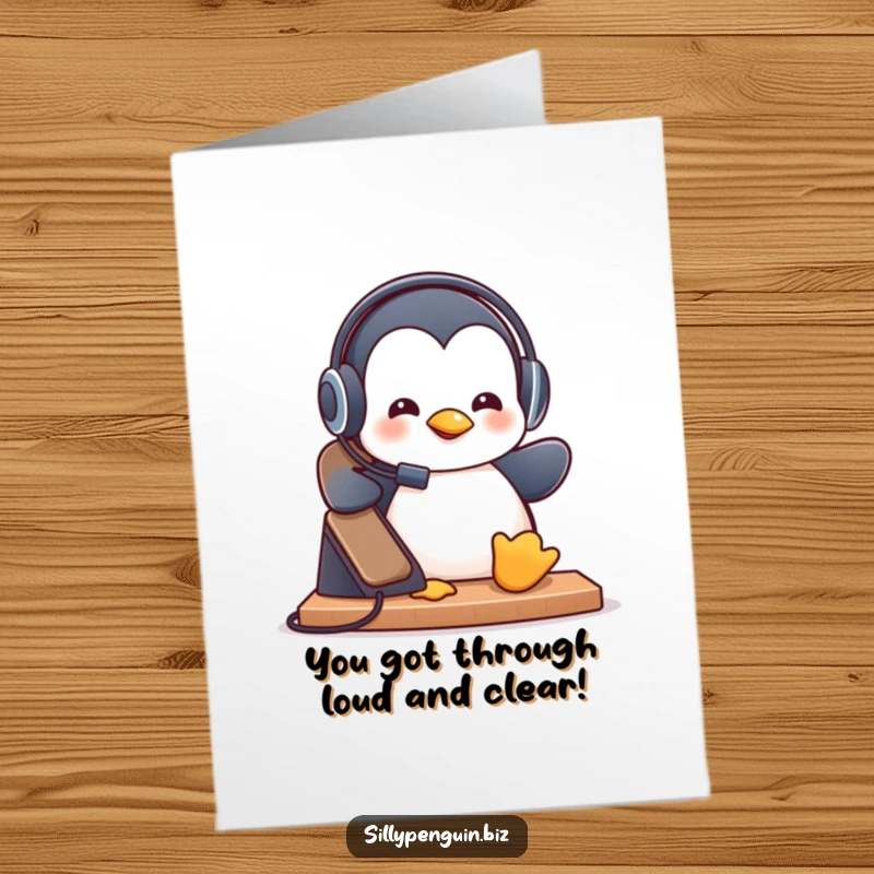 Funny free printable congratulations card showing a penguin in a headset taking a call with a happy expression.